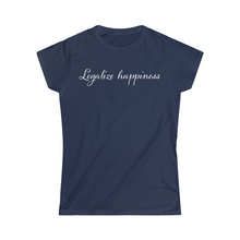 Load image into Gallery viewer, Legalize Happiness Motivational Women's Softstyle Tee