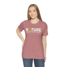 Load image into Gallery viewer, Nature Cheaper Than Therapy Motivational Soft Unisex Jersey Short Sleeve Tee