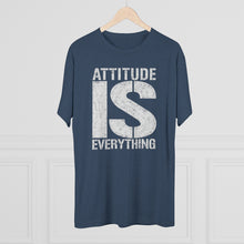 Load image into Gallery viewer, Attitude is Everything Men's Tri-Blend Crew Tee