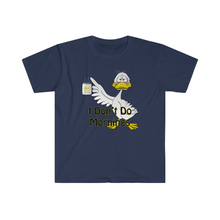 Load image into Gallery viewer, I Don’t Do Mornings Tried Duck drinking coffee Unisex Softstyle T-Shirt