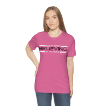 Load image into Gallery viewer, Don’t Stop Believing In Yourself Motivational Soft Unisex Jersey Short Sleeve Tee