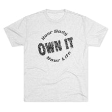 Load image into Gallery viewer, Own It Men's Tri-Blend Crew Tee