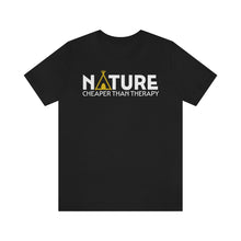 Load image into Gallery viewer, Nature Cheaper Than Therapy Motivational Soft Unisex Jersey Short Sleeve Tee