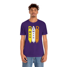Load image into Gallery viewer, Dad The Myth The Man The Legend Fathers Day Unisex Jersey Short Sleeve Tee