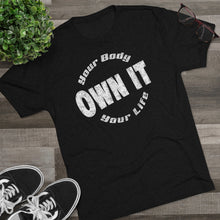 Load image into Gallery viewer, Own It Men's Tri-Blend Crew Tee