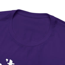 Load image into Gallery viewer, Don’t ‘ish Your Life Soft Unisex Jersey Short Sleeve Tee