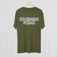 Load image into Gallery viewer, Positive Vibes Motivational Men's Tri-Blend Crew Tee