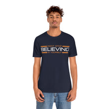 Load image into Gallery viewer, Don’t Stop Believing In Yourself Motivational Soft Unisex Jersey Short Sleeve Tee