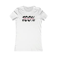 Load image into Gallery viewer, 100% Authentic Women's Favorite Tee Motivational Female Power Affirmation