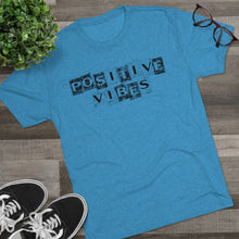 Load image into Gallery viewer, Positive Vibes Motivational Men's Tri-Blend Crew Tee