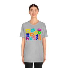 Load image into Gallery viewer, Be a Good Human Unisex Jersey Short Sleeve Tee