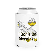 Load image into Gallery viewer, I Don’t Do Mornings Tried Duck drinking coffee Can Cooler Sleeve