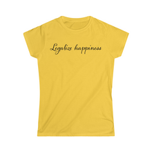 Load image into Gallery viewer, Legalize Happiness Motivational Women's Softstyle Tee