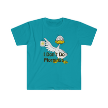 Load image into Gallery viewer, I Don’t Do Mornings Tried Duck drinking coffee Unisex Softstyle T-Shirt