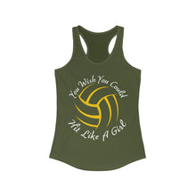 Load image into Gallery viewer, Volleyball You Wish You Could Hit Like A Girl Women's Ideal Racerback Tank