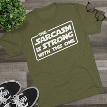 Load image into Gallery viewer, The Sarcasm is Strong with this One Star Wars Force Cool Dry Workout Unisex Tri-Blend Crew Tee