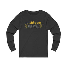 Load image into Gallery viewer, Healthy Self Heal Thy Self Motivational Unisex Jersey Long Sleeve Tee