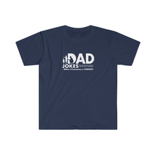 Load image into Gallery viewer, Dad Jokes A Parent Unisex Softstyle T-Shirt