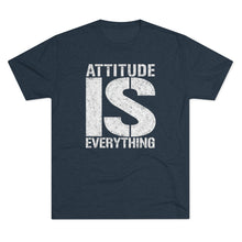 Load image into Gallery viewer, Attitude is Everything Men's Tri-Blend Crew Tee