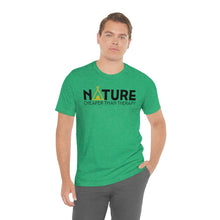 Load image into Gallery viewer, Nature Cheaper Than Therapy Motivational Soft Unisex Jersey Short Sleeve Tee