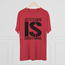 Load image into Gallery viewer, Attitude is Everything Men's Tri-Blend Crew Tee
