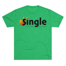 Load image into Gallery viewer, Single Due To Supply Chain Issues Unisex Tri-Blend Crew Tee