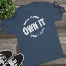Load image into Gallery viewer, Own It Men's Tri-Blend Crew Tee
