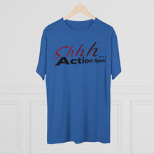 Load image into Gallery viewer, Shhh Action Speaks Unisex Tri-Blend Crew Tee
