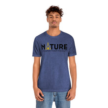 Load image into Gallery viewer, Nature Cheaper Than Therapy Motivational Soft Unisex Jersey Short Sleeve Tee