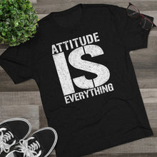 Load image into Gallery viewer, Attitude is Everything Men's Tri-Blend Crew Tee