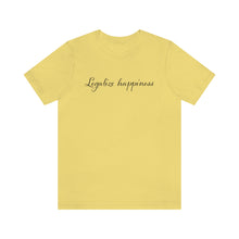 Load image into Gallery viewer, Legalize Happiness Motivational Unisex Jersey Short Sleeve Tee