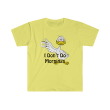 Load image into Gallery viewer, I Don’t Do Mornings Tried Duck drinking coffee Unisex Softstyle T-Shirt