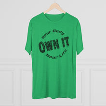Load image into Gallery viewer, Own It Men's Tri-Blend Crew Tee