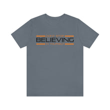 Load image into Gallery viewer, Don’t Stop Believing In Yourself Motivational Soft Unisex Jersey Short Sleeve Tee