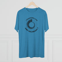 Load image into Gallery viewer, I Transform Lives Unisex Tri-Blend Crew Tee