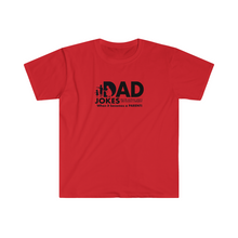 Load image into Gallery viewer, Dad Jokes A Parent Unisex Softstyle T-Shirt