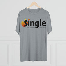 Load image into Gallery viewer, Single Due To Supply Chain Issues Unisex Tri-Blend Crew Tee
