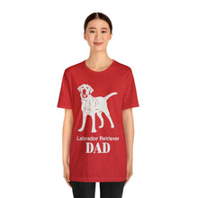 Load image into Gallery viewer, Labrador Retriever Dad Soft Unisex Jersey Short Sleeve Tee