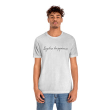Load image into Gallery viewer, Legalize Happiness Motivational Unisex Jersey Short Sleeve Tee