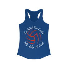 Load image into Gallery viewer, Volleyball You Wish You Could Hit Like A Girl Women's Ideal Racerback Tank