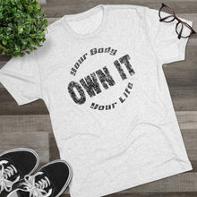 Load image into Gallery viewer, Own It Men's Tri-Blend Crew Tee