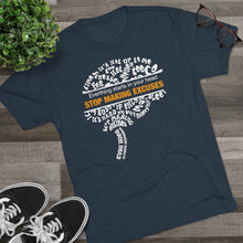 Load image into Gallery viewer, Stop Making Excuses Motivational Cool Soft Unisex Tri-Blend Crew Tee