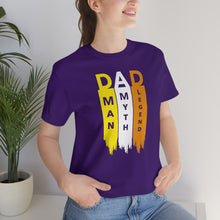 Load image into Gallery viewer, Dad The Myth The Man The Legend Fathers Day Unisex Jersey Short Sleeve Tee