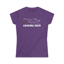 Load image into Gallery viewer, Progress begins at the end of your comfort zone motivational Women's Softstyle Tee