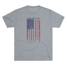 Load image into Gallery viewer, Transformational Health Coach Flag Unisex Tri-Blend Crew Tee