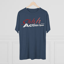 Load image into Gallery viewer, Shhh Action Speaks Unisex Tri-Blend Crew Tee