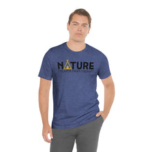 Load image into Gallery viewer, Nature Cheaper Than Therapy Motivational Soft Unisex Jersey Short Sleeve Tee