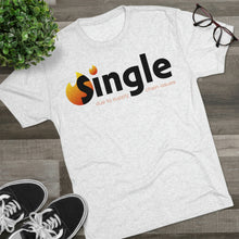 Load image into Gallery viewer, Single Due To Supply Chain Issues Unisex Tri-Blend Crew Tee