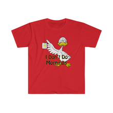 Load image into Gallery viewer, I Don’t Do Mornings Tried Duck drinking coffee Unisex Softstyle T-Shirt