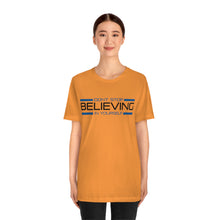 Load image into Gallery viewer, Don’t Stop Believing In Yourself Motivational Soft Unisex Jersey Short Sleeve Tee